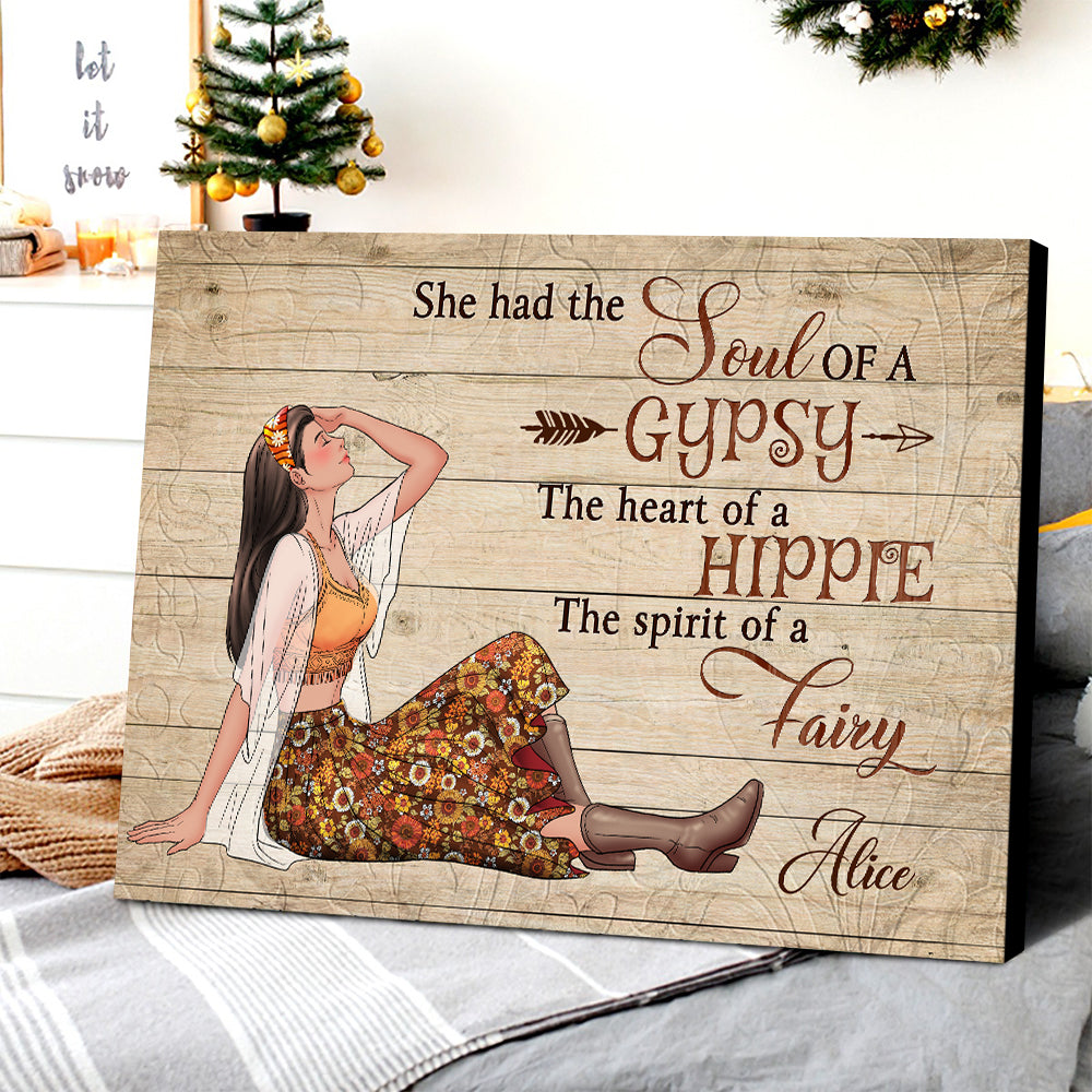 Personalized Hippie Girl She Has The Soul Of A Gypsy The Heart Of A Hippie And The Spirit Of A Fairy Poster Canvas