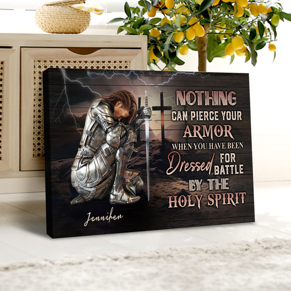 Personalized Woman Warrior Nothing Can Pierce Your Armor When You Have Been Dressed For Battle Canvas Prints