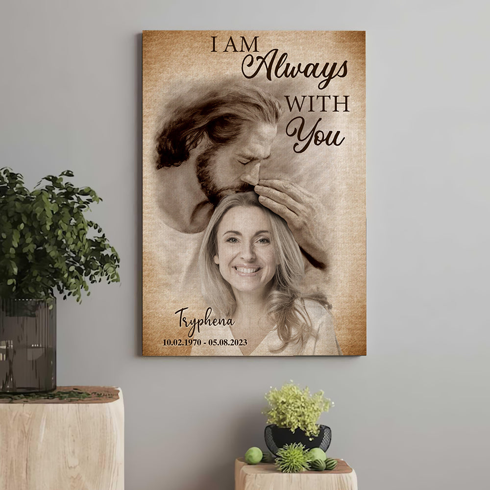 Personalized Photo Safe In Arms Of Jesus I Am Always With You Poster Canvas