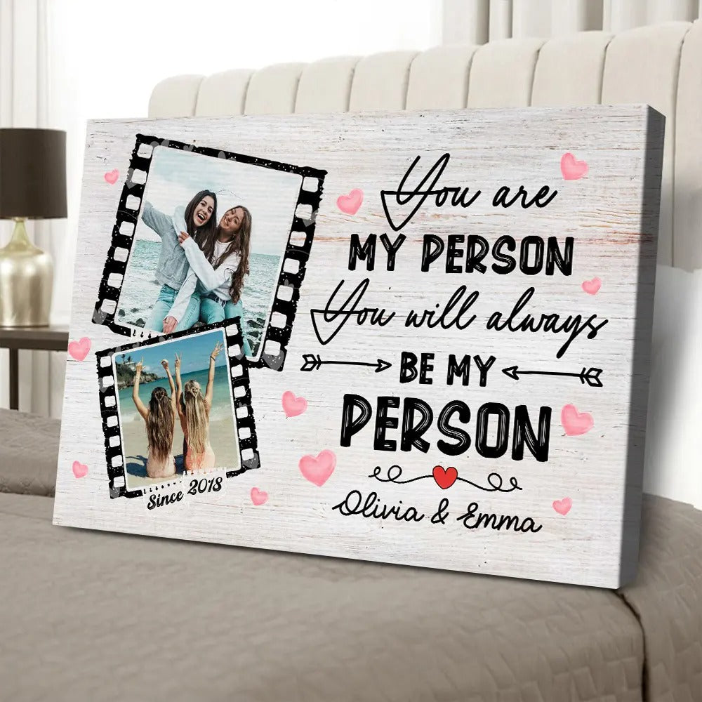 Custom Photo Best Friend You Are My Person - Personalized Besties Poster Canvas
