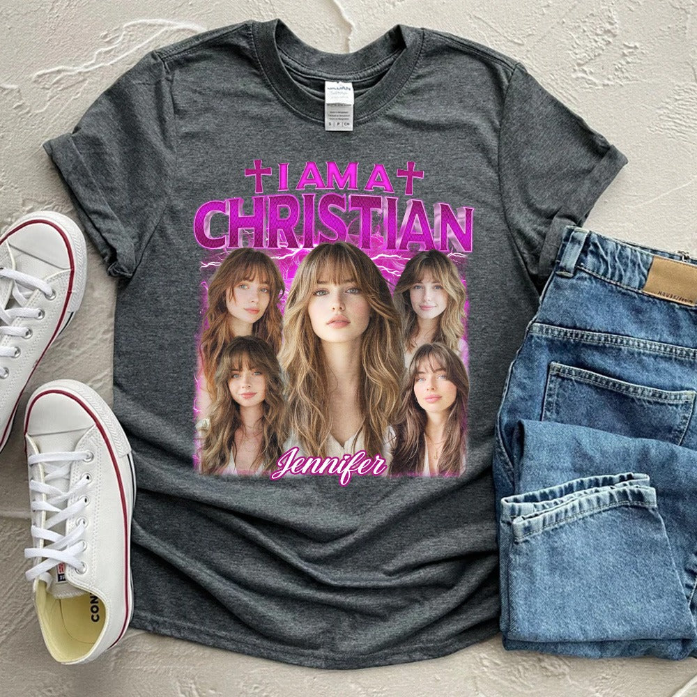 Custom Photo I Am A Christian - Personalized Gift For Christian T-Shirt