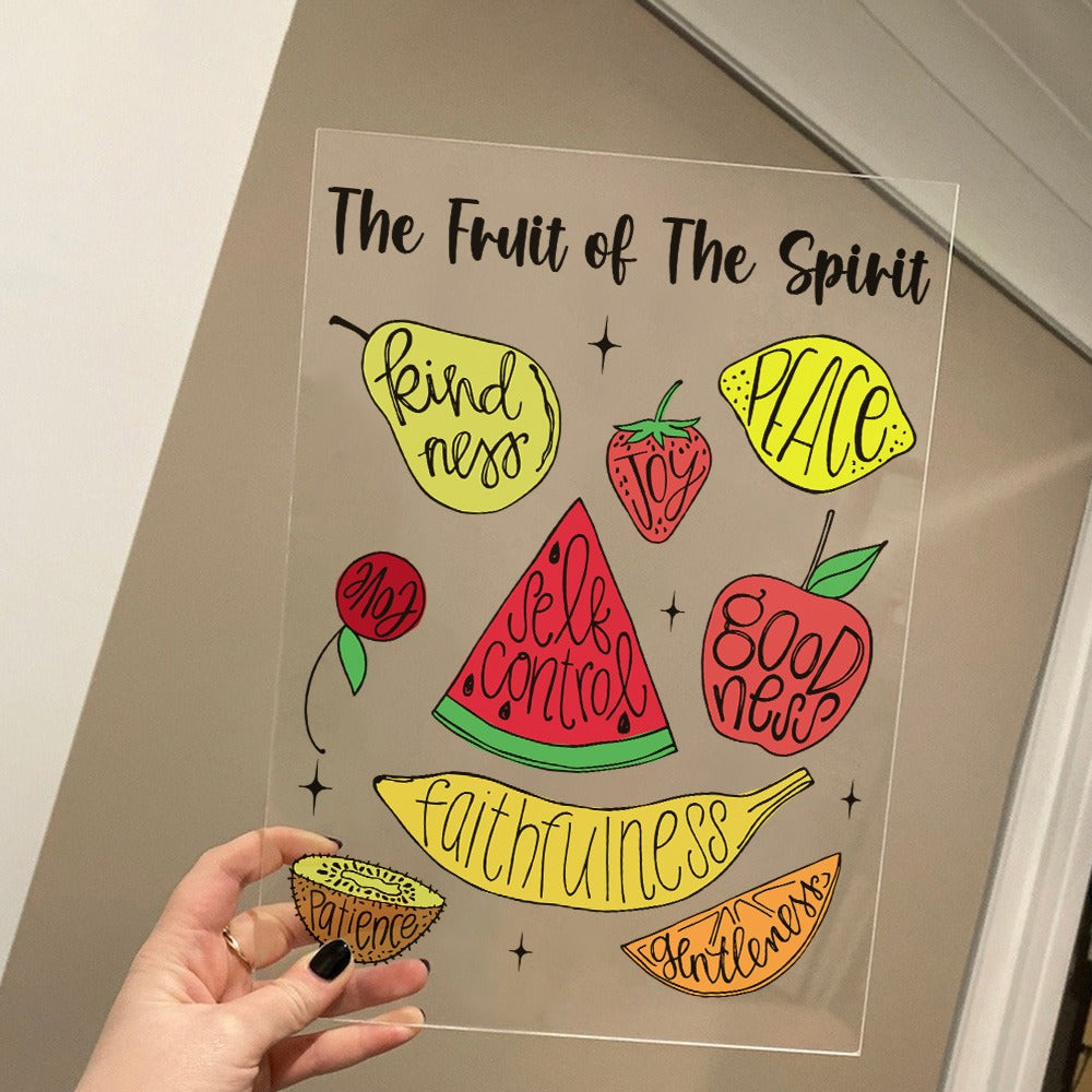 Galatians 5:22-23, The Fruit Of The Spirit Is Engraved Acrylic Plaque, Family Scripture Christian Gift