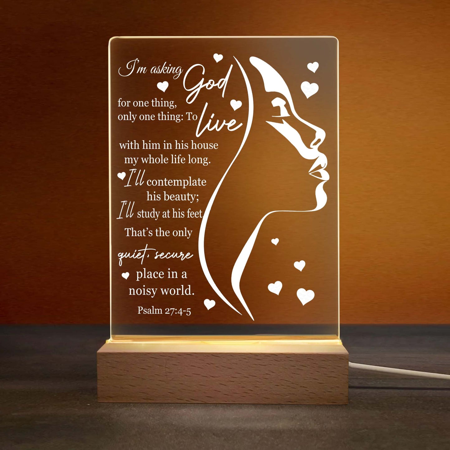 I'm Asking God For One Thing Only One Thing Psalm 27:4-5 Acrylic Plaque LED Light Night