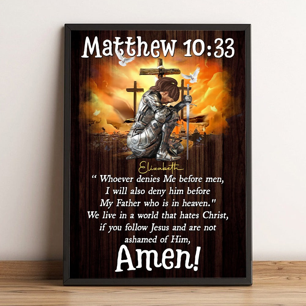 Matthew 10:33 Whoever Denies Me Before Men - Personalized Warrior Of God Poster Canvas