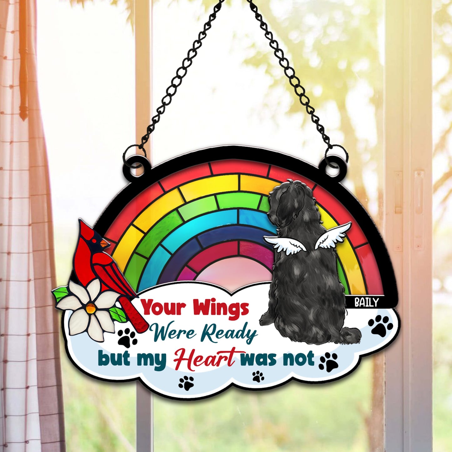 Personalized Dog Memorial Your Wings Were Ready But My Heart Was Not Rainbown Hanging Suncatcher Ornament