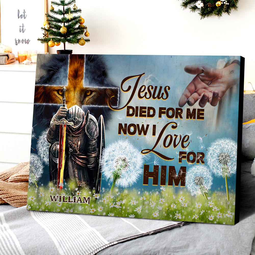 Personalized Man Warrior Jesus Died For Me Now I Love For Him-Romans 5:10 Canvas Prints