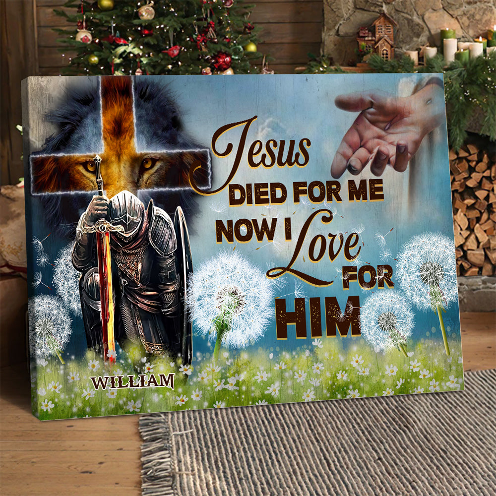 Personalized Man Warrior Jesus Died For Me Now I Love For Him-Romans 5:10 Canvas Prints