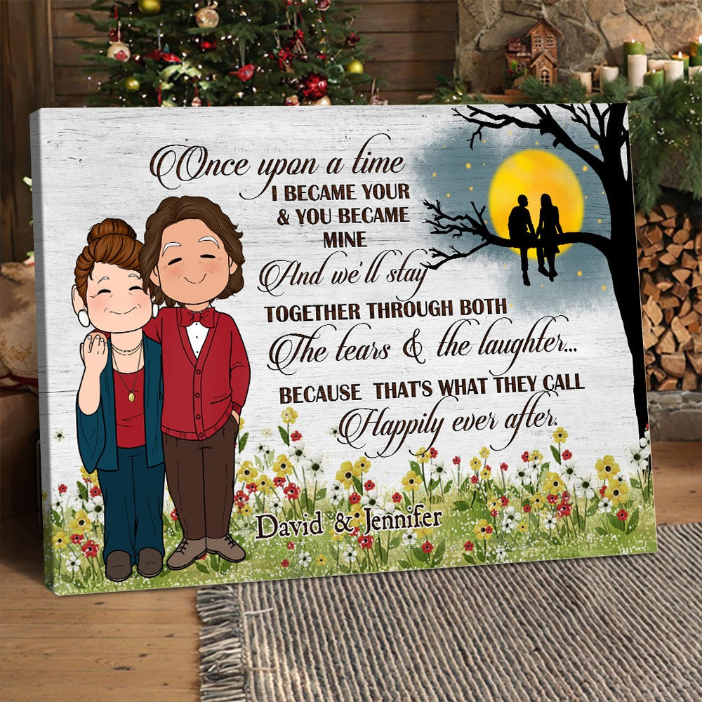 Personalized Old Couple Once Upon A Time I Became Yours And You Became Mine Poster Canvas