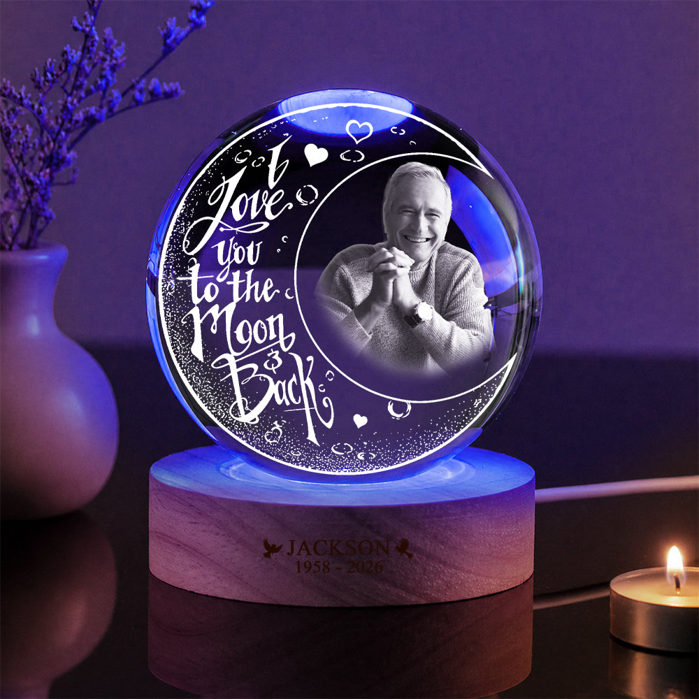 Personalized Photo Memorial I Love You To The Moon And Back Crystal Ball Night Light