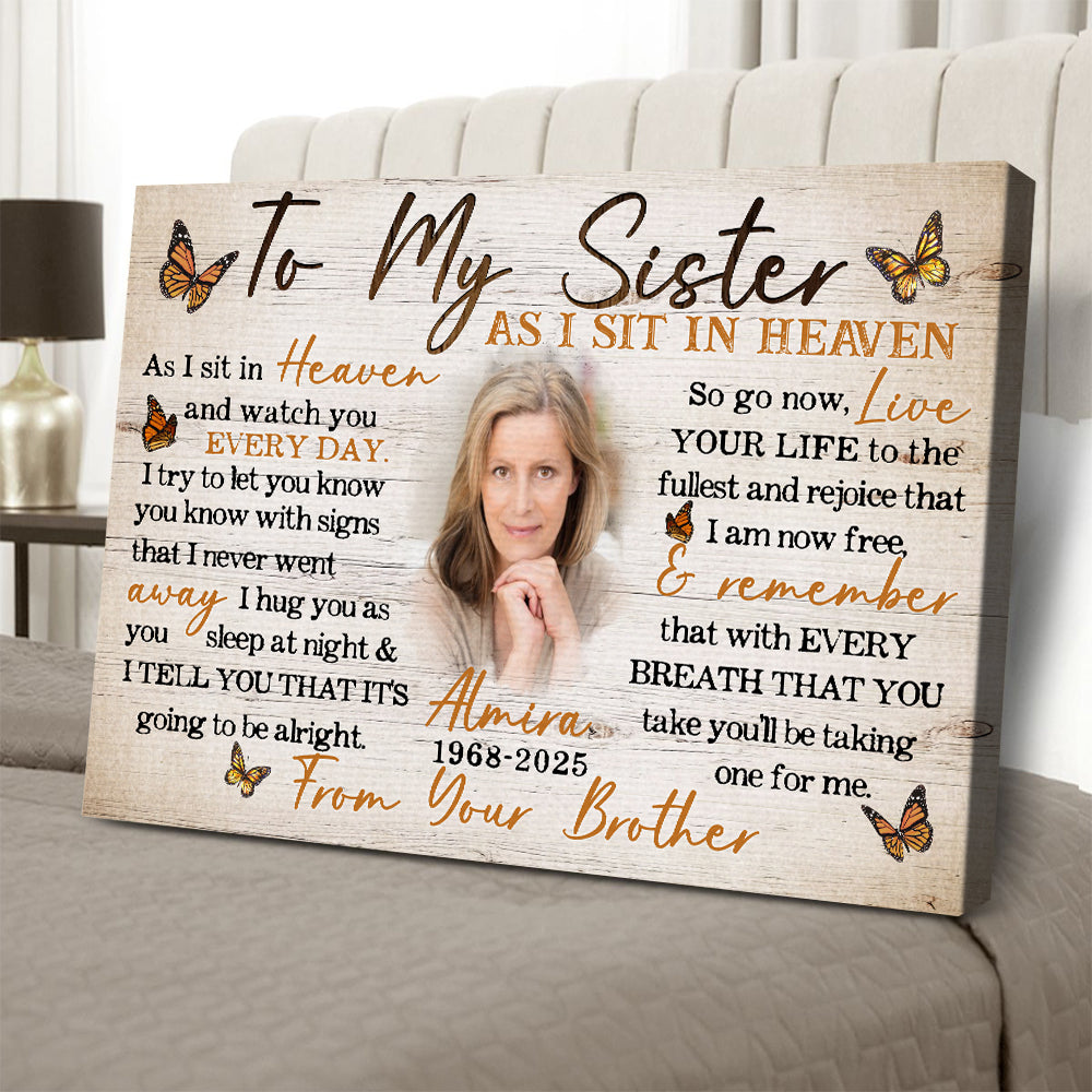 Personalized Photo Memorial To My Sister As I Sit in Heaven Poster Canvas