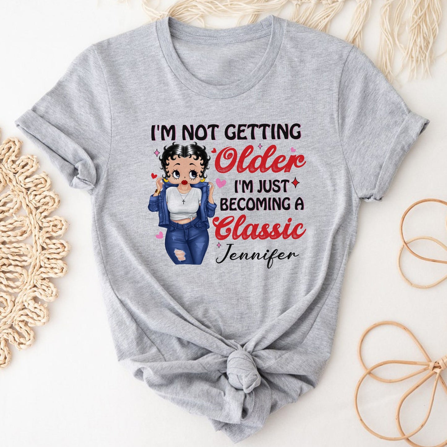 Personalized Vintage Girl, I'm Not Getting Older I'm Just Becoming Classic T-Shirt