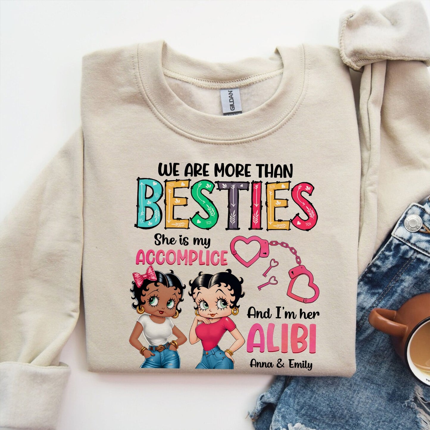 Personalized Vintage Girl, We Are More Than Besties She Is My Accomplice Sweatshirt