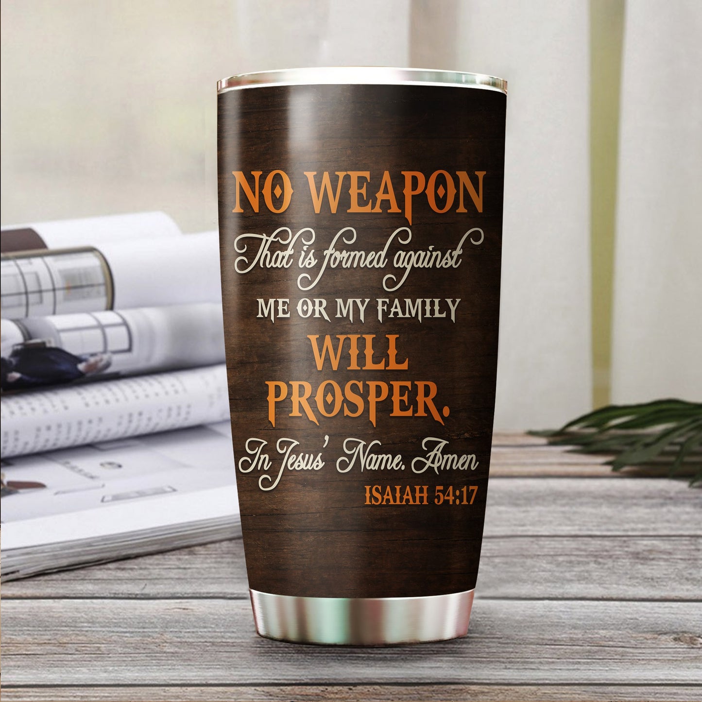 Personalized Woman Warrior No Weapon Formed Against Us Shall Prosper-Isaiah 54:17 Tumbler