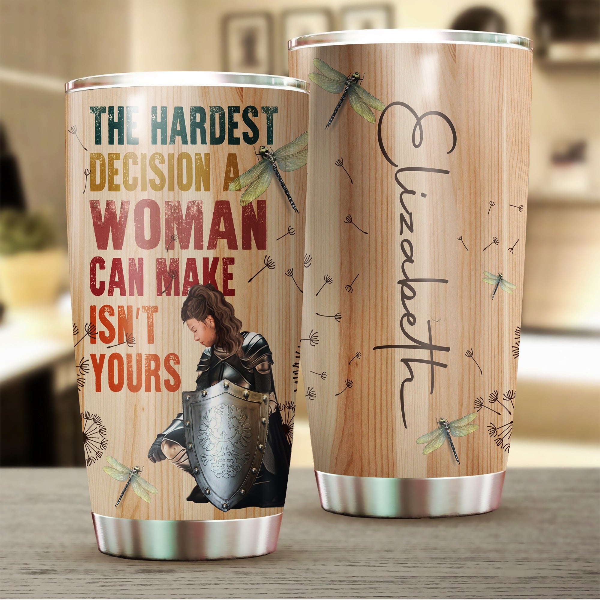 Personalized Woman Warrior Of God The Hardest Decision A Woman Can Make Is Not Yours Tumbler