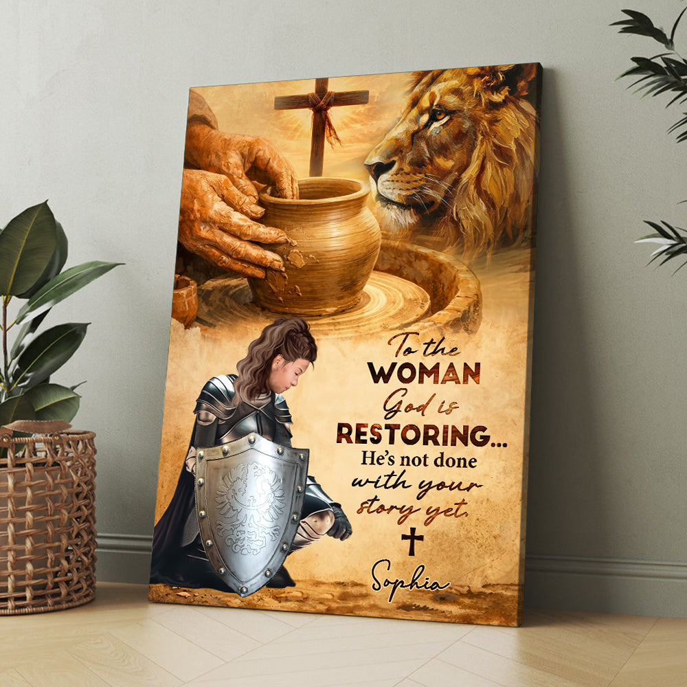 Personalized Woman Warrior of God To the Woman God Is Restoring Poster Canvas