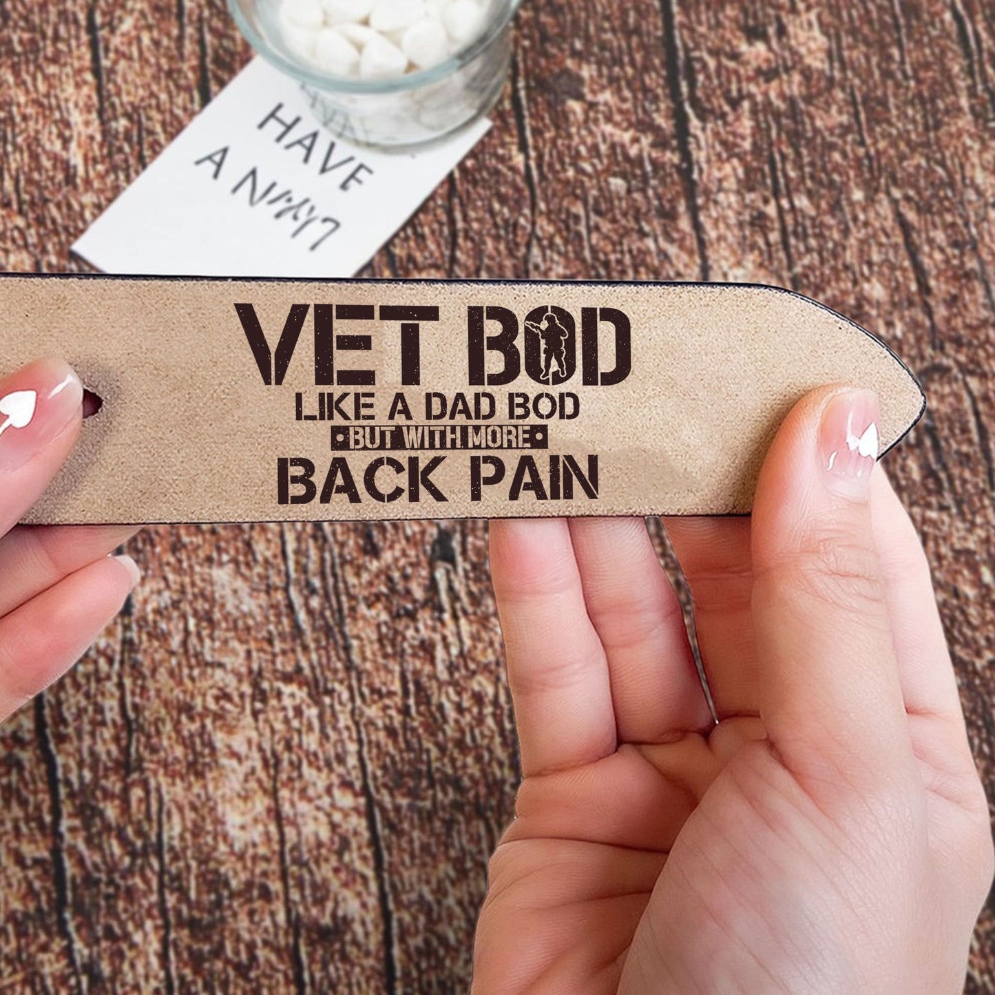 Vet Bod Like A Dad Bob But With More Back Pain Military Veteran Engraved Leather Belt