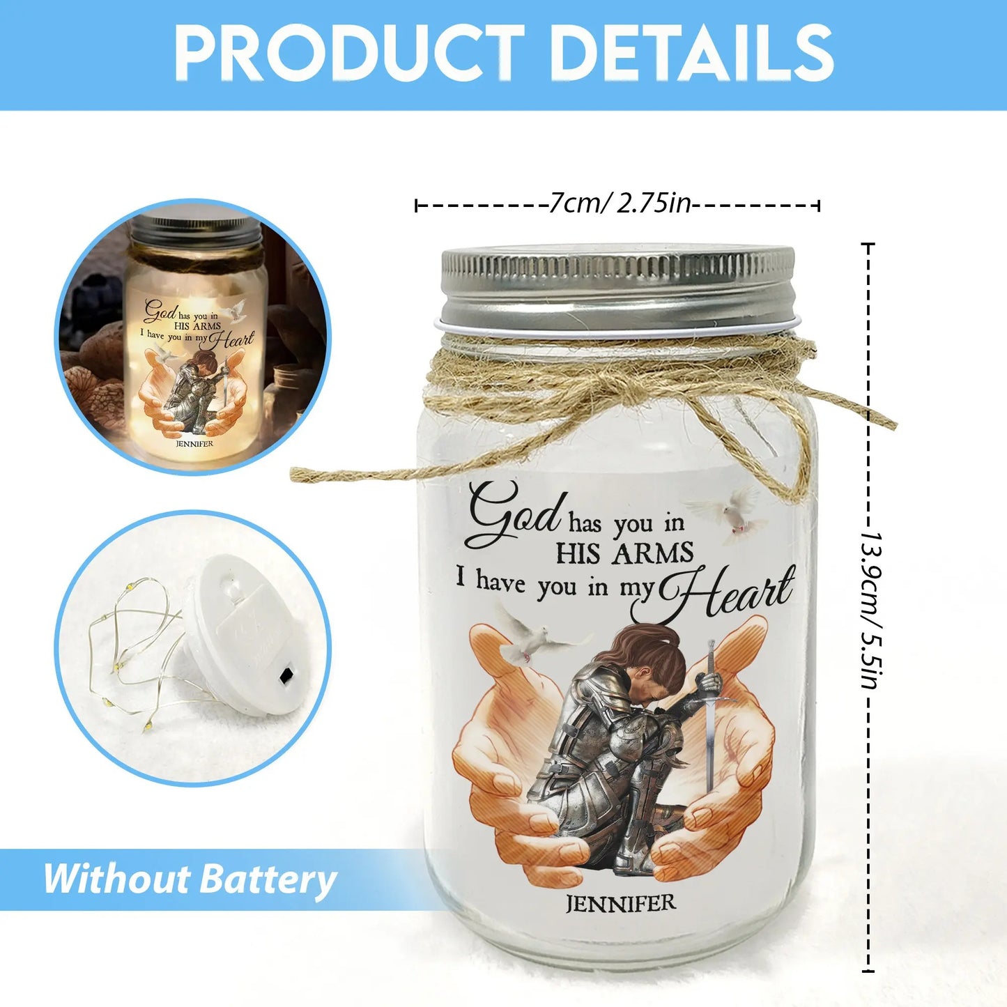 Warrior Of God, God Has You In His Arms I Have You In My Heart - Personalized Memorial Mason Jar Light