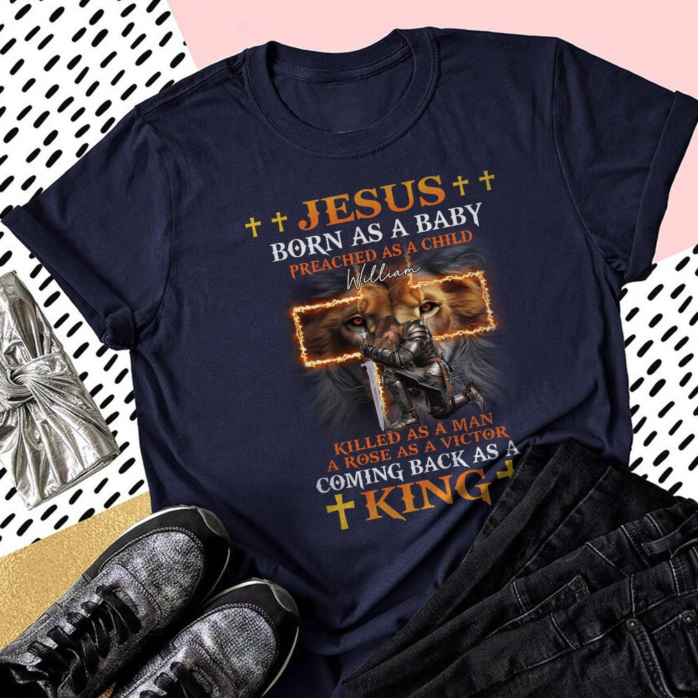 Warrior Of God, Jesus Born As A Baby Preached As A Child - Personalized Gift For Christian T-Shirt
