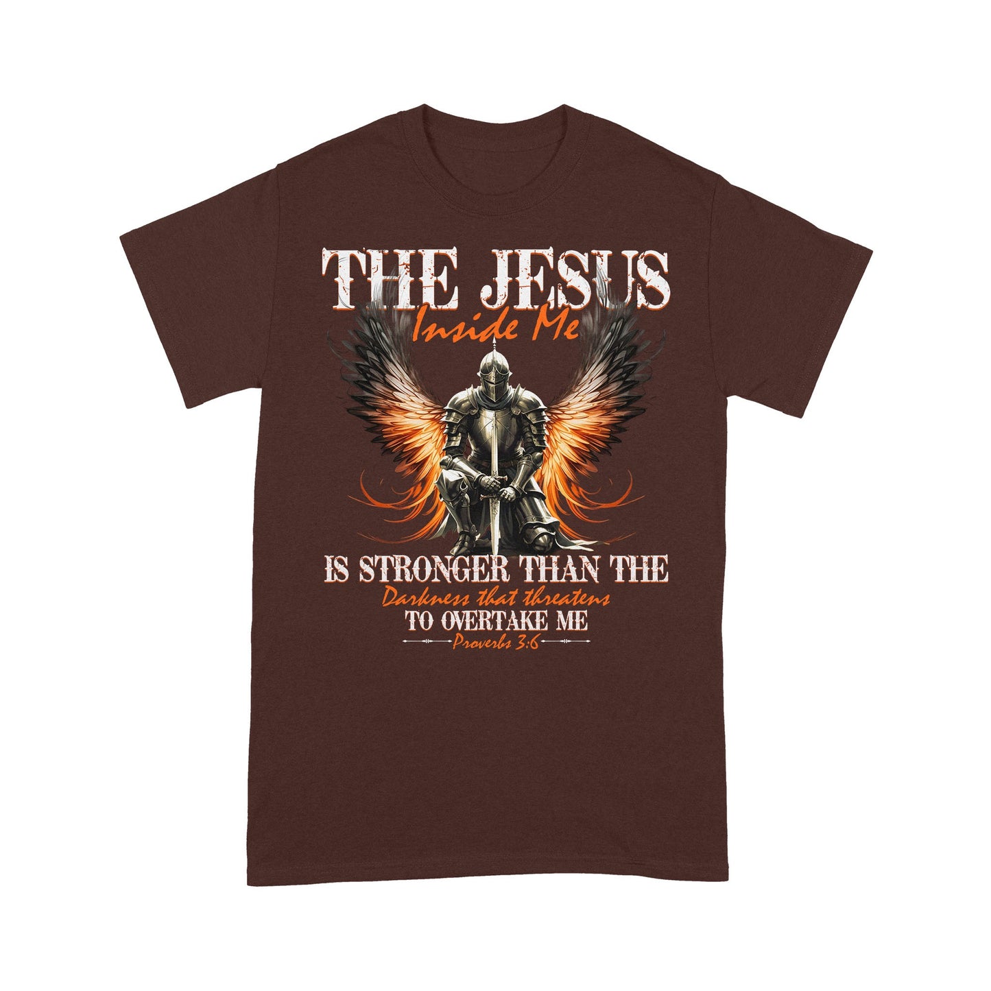 Warrior Of God The Jesus Inside Me Proverbs 3:6 - Inspirational Christian T-Shirt