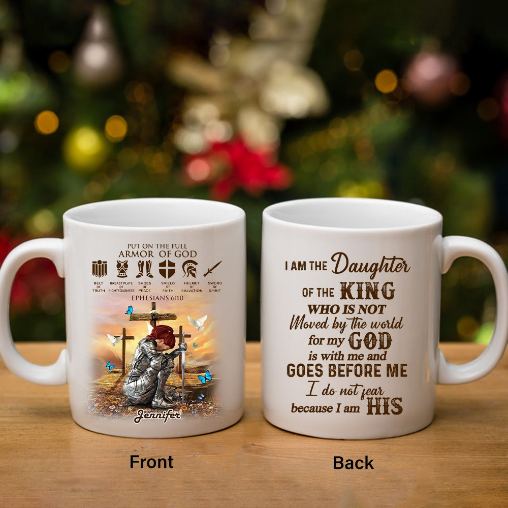 Personalized Woman Warrior Armor of God I Am The Daughter Of The King Do Not Fear Because I Am His White Mug