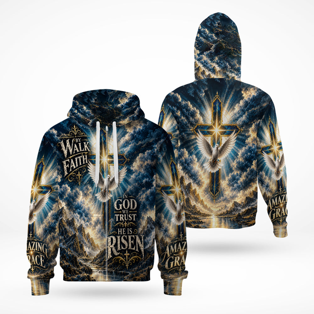 Walk By Faith In God We Trust He Is Risen 3D All Over Print T-Shirt And Hoodie