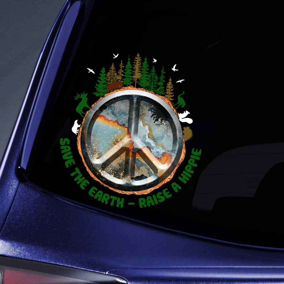 Save The Earth-Raise A Hippie Sticker decal