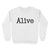 Alive God Jesus - Standard Crew Neck Sweatshirt