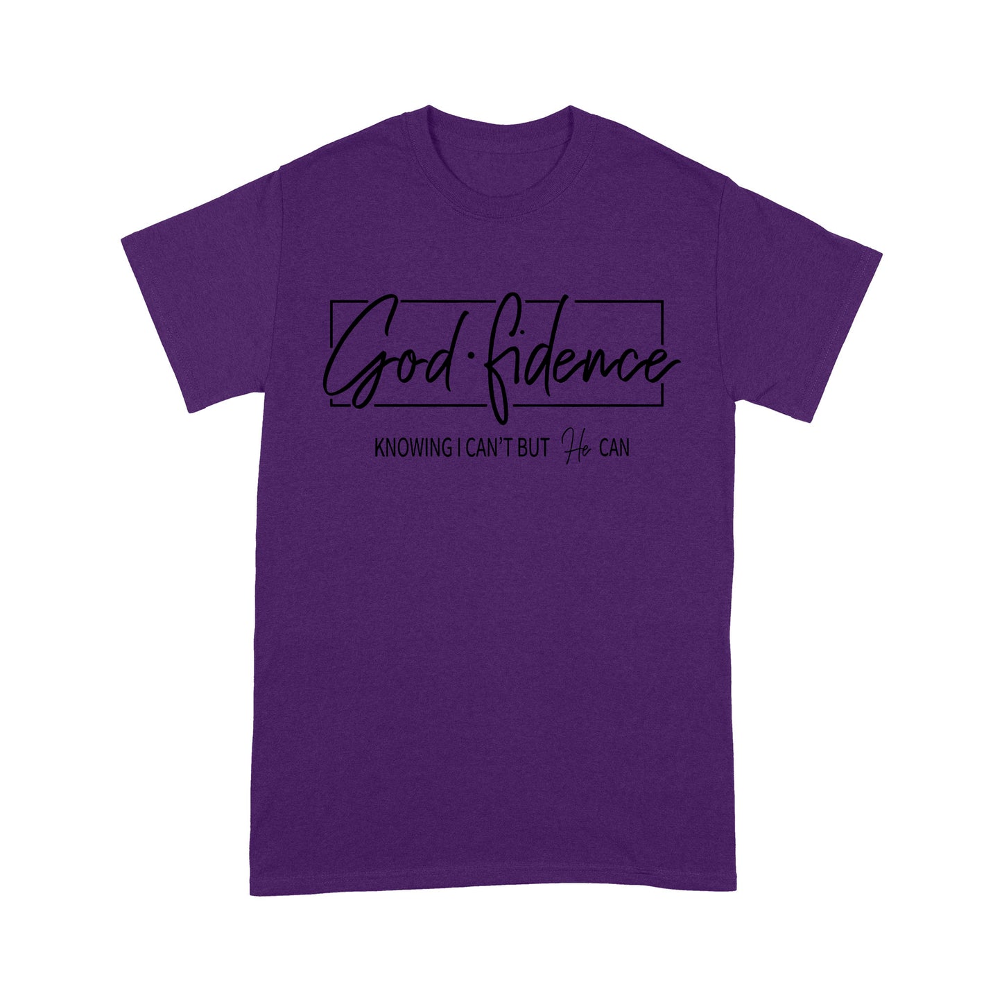 Godfidence Knowing I Can't But He Can Standard T-Shirt