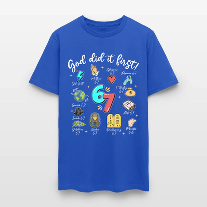 God Did It First Christian Bible Verse 67 T-Shirt