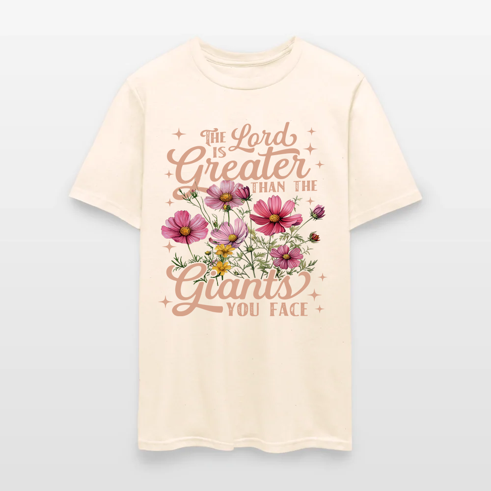 The Lord Is Greater Than The Giants You Face Shirt - Inspirational Christian T-Shirt