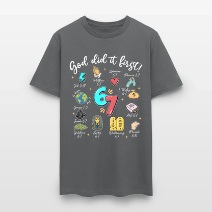 God Did It First Christian Bible Verse 67 T-Shirt
