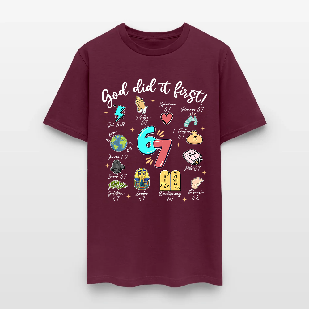 God Did It First Christian Bible Verse 67 T-Shirt