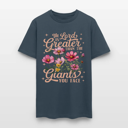 The Lord Is Greater Than The Giants You Face Shirt - Inspirational Christian T-Shirt