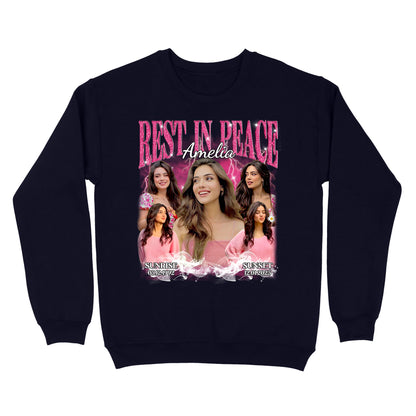 Personalized Photo Memorial Rest In Peace Sympathy Gift Loss Of Loved One Sweatshirt