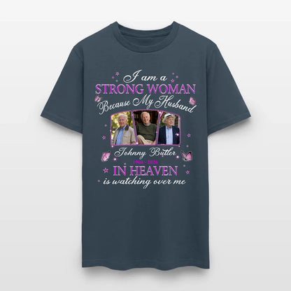 Personalized Photo Memorial I Am A Strong Woman Because My Husband Is In Heaven T-Shirt