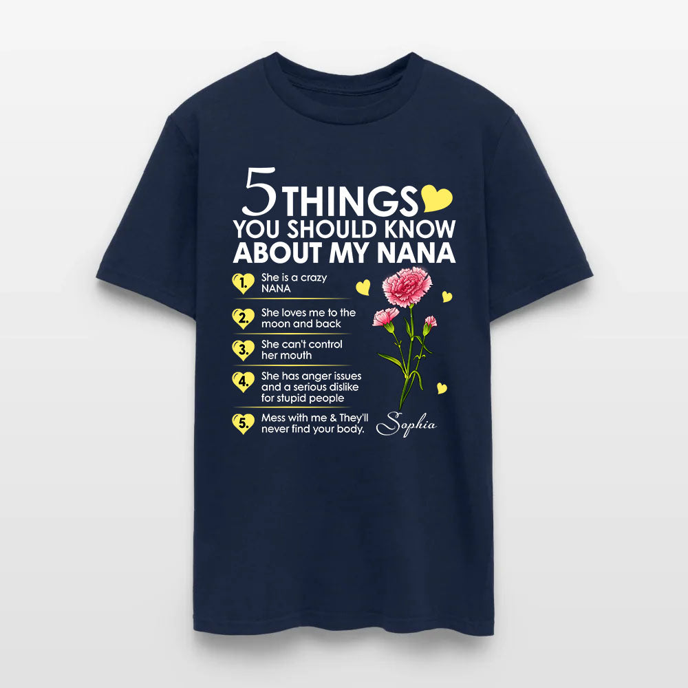 Personalized Birth Month Flower 5 Things You Should Know About My Nana T-Shirt