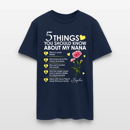 Personalized Birth Month Flower 5 Things You Should Know About My Nana T-Shirt