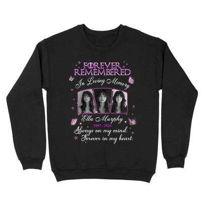Personalized Photo Memorial Forever Remembered In Loving Memory Sweatshirt