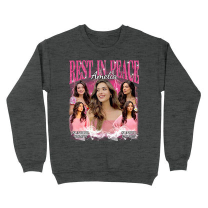 Personalized Photo Memorial Rest In Peace Sympathy Gift Loss Of Loved One Sweatshirt