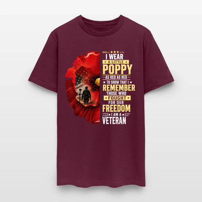 I Wear A Little Poppy I Am A Veteran Red Poppy Flower Military Remembrance T-Shirt