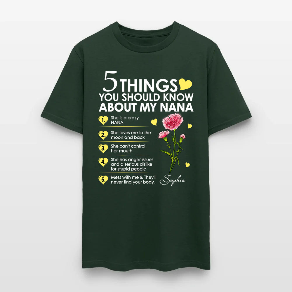 Personalized Birth Month Flower 5 Things You Should Know About My Nana T-Shirt