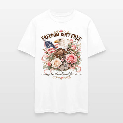 Freedom Isn't Free My Husband Paid For It Military Wife Eagle T-Shirt