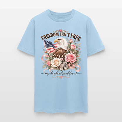 Freedom Isn't Free My Husband Paid For It Military Wife Eagle T-Shirt