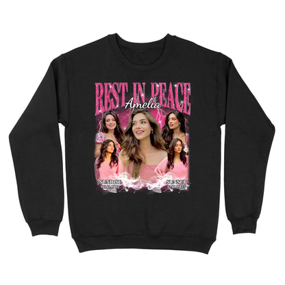 Personalized Photo Memorial Rest In Peace Sympathy Gift Loss Of Loved One Sweatshirt