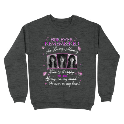 Personalized Photo Memorial Forever Remembered In Loving Memory Sweatshirt