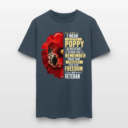 I Wear A Little Poppy I Am A Veteran Red Poppy Flower Military Remembrance T-Shirt