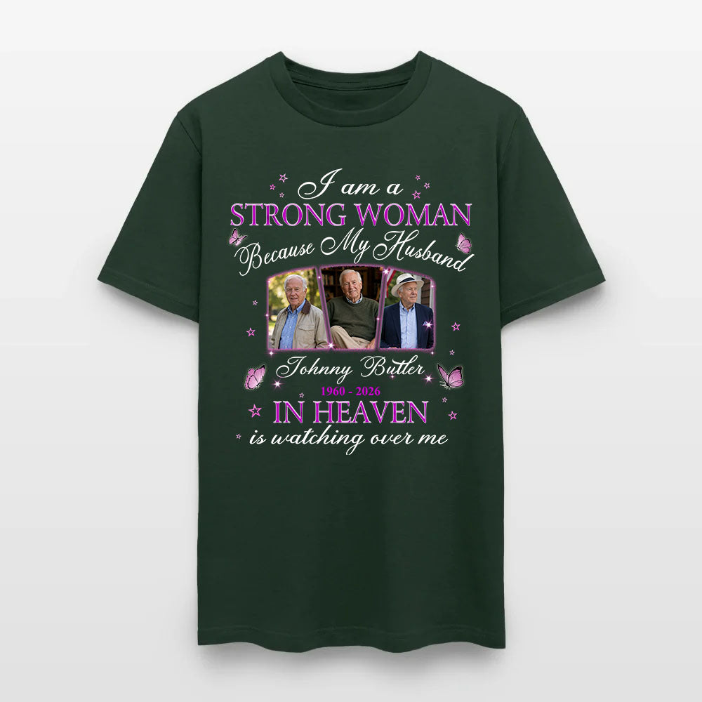 Personalized Photo Memorial I Am A Strong Woman Because My Husband Is In Heaven T-Shirt
