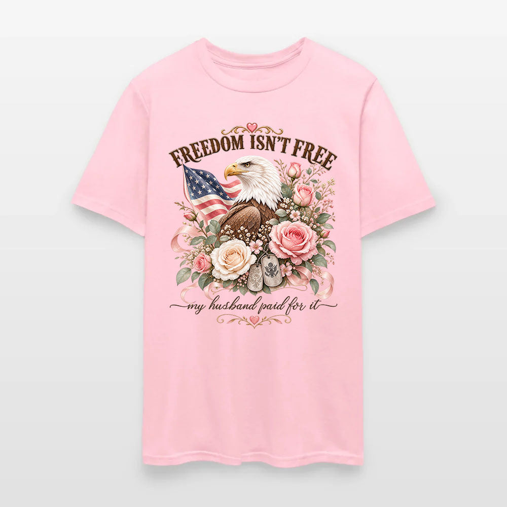 Freedom Isn't Free My Husband Paid For It Military Wife Eagle T-Shirt