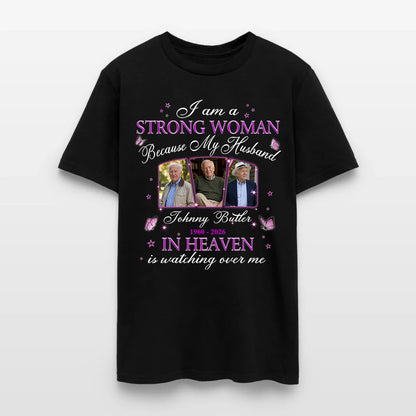 Personalized Photo Memorial I Am A Strong Woman Because My Husband Is In Heaven T-Shirt