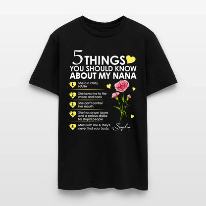 Personalized Birth Month Flower 5 Things You Should Know About My Nana T-Shirt